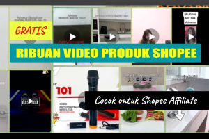 Koleksi Ribuan Video Produk Shopee