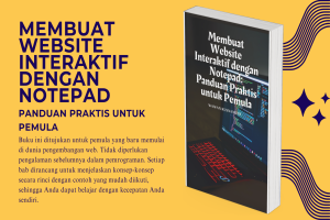 Membuat Website Interaktif dengan Notepad