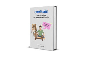 Ebook Ceritain: 7 Ide Storytelling Copywriting Biar Jualan Makin Amazing