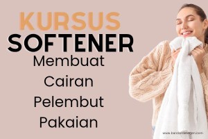 Kursus Softener Pelembut Pakaian Laundry