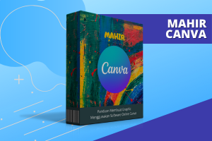 Mahir Canva - Tutorial Edit Canva Mulai dari Nol Hingga Expert