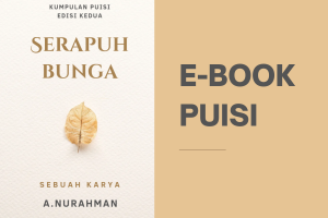 "SERAPUH BUNGA" E-BOOK KUMPULAN PUISI 