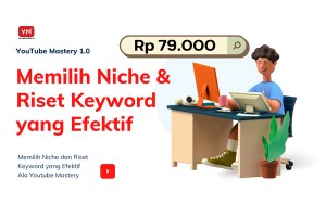 Memilih Niche & Riset Keyword yang Efektif (Rekaman Webinar YouTube Mastery)