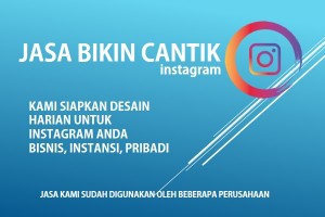 Jasa Bikin Cantik Instagram