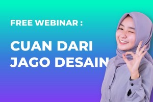 FREE WEBINAR: 101 Rahasia Meraup Cuan Modal Desain & Canva