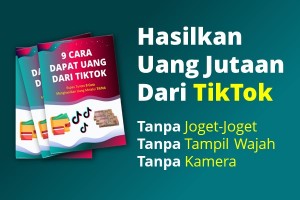 9 Cara Dapat Uang Dari TikTok