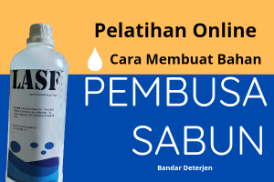 Pelatihan Online Cara Membuat Pembusa Sabun 