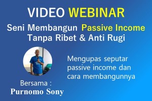 Seni Membangun Passive Income Tanpa Ribet & Anti Rugi