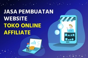 Jasa Pembuatan Website Toko Online Affiliate PENGHASIL UANG