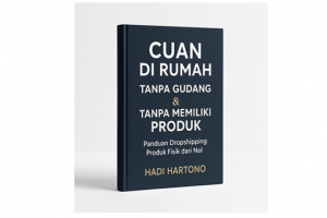 CUAN DI RUMAH, TANPA MEMILIKI PRODUK DAN TANPA GUDANG