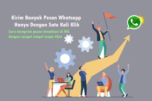 Bongkar Kirim Banyak Pesan Whatsapp Hanya Dengan Satu Kali Klik