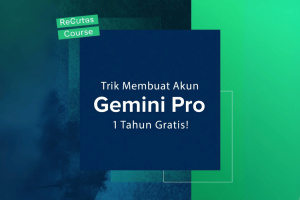 Trik Membuat Akun Gemini Pro 1 Tahun Gratis - Bekerja Dari Juni Hinga Agustus 2025  
