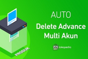 Auto Delete Product Advance Tokopedia