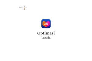 Jasa Optimasi Lazada Lengkap + Saldo 50K