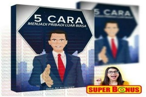 Ebook 5 Cara Menjadi Pribadi Luar Biasa Merubah Ke Pribadian Minder